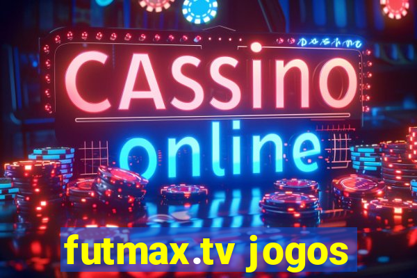 futmax.tv jogos